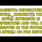 Mysql_connect Deprecated: ¿Qué Alternativas Tienes?