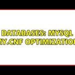 Optimiza tu MySQL con my.cnf