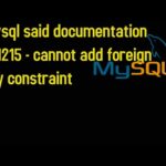 Solución para error mysql 1215 cannot add foreign key constraint