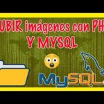 Cómo subir y visualizar imágenes con PHP y MySQL
