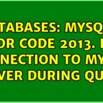 Cómo solucionar error Lost Connection to MySQL Server during query en Workbench